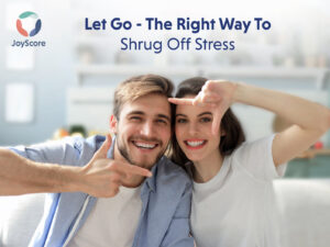 let-go-the-right-way-to-shrug-off-that-stress